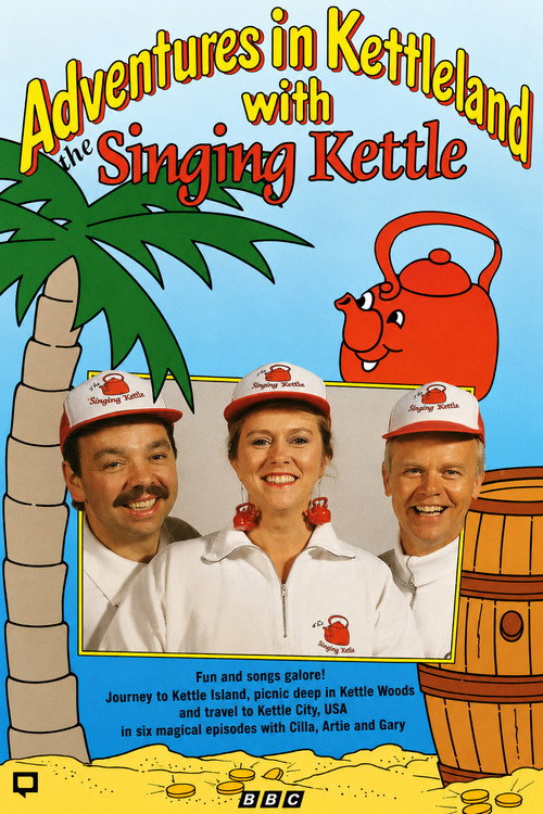 Adventures in Kettleland with The Singing Kettle电影海报