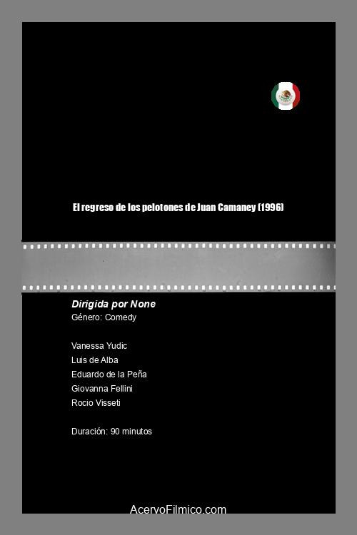 El Regreso De Los Pelotones De Juan Camaney poster 2