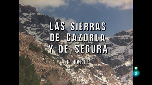The Sierras of Cazorla and Segura I