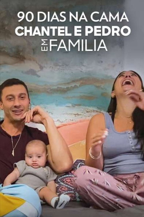 90 Dias na Cama: Chantel e Pedro em Fam&iacute;lia电影海报