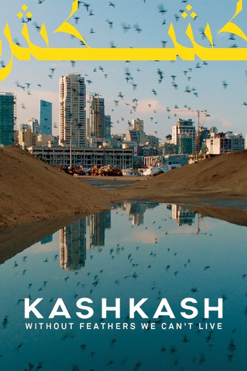 Kashkash - Ohne Federn können wir nicht leben poster