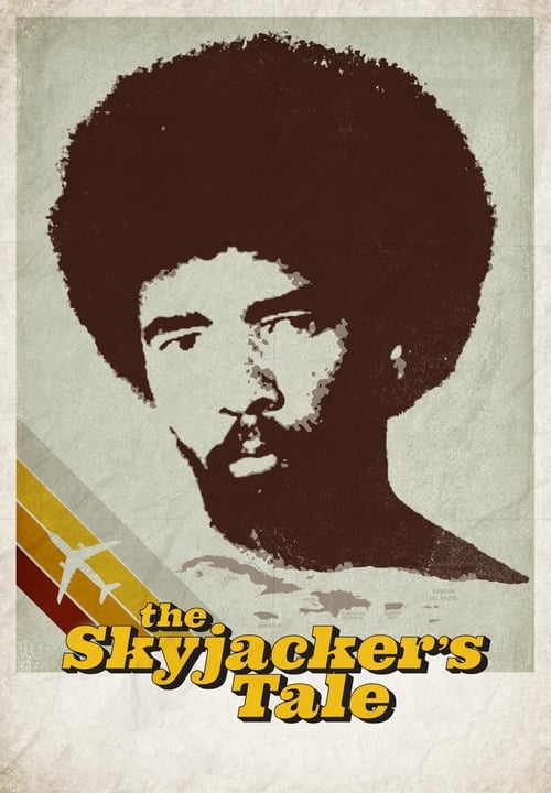 Assistir The Skyjacker's Tale (2017) filme completo dublado online em Portuguese