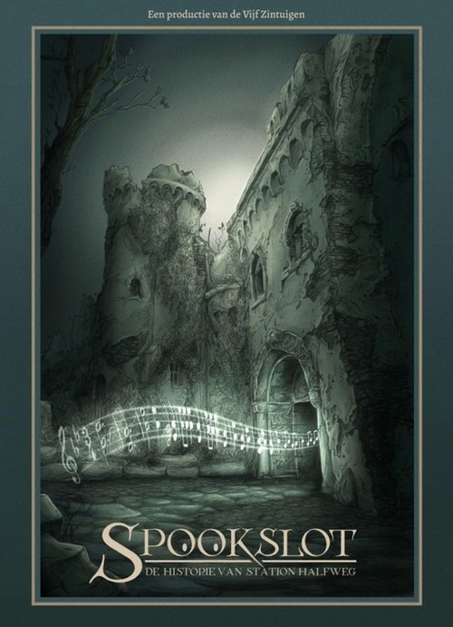 Spookslot: De Historie van Station Halfweg Poster