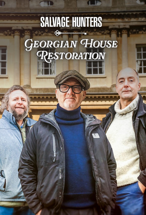 Salvage Hunters: Georgian House Restoration电影海报