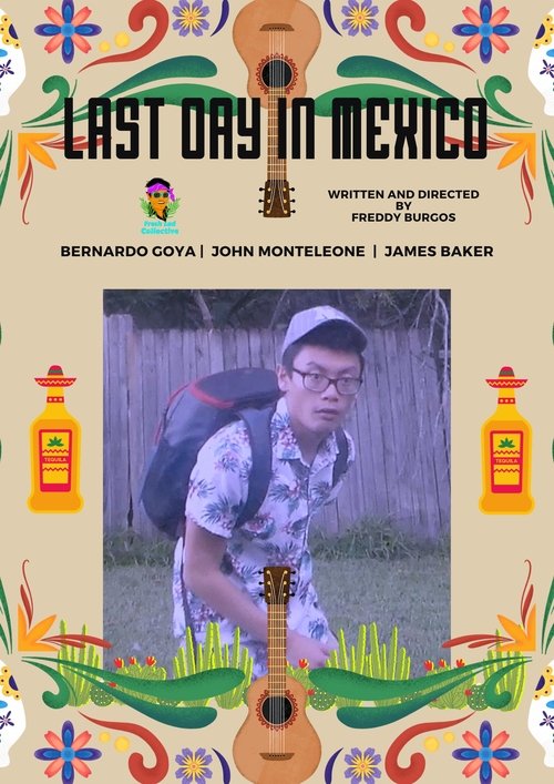Last Day in Mexico Poster