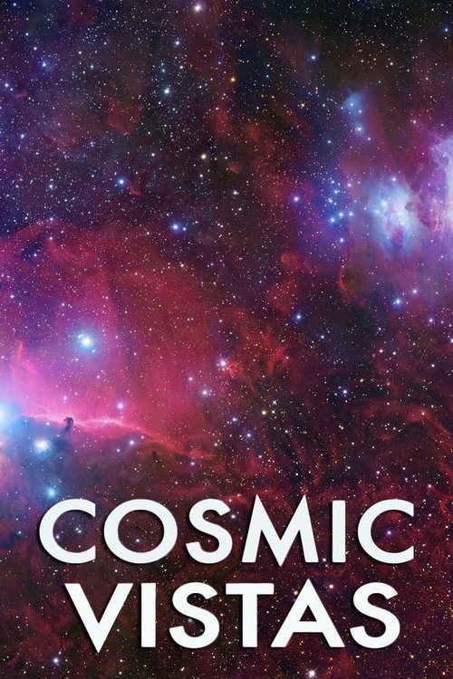 Poster of Cosmic Vistas