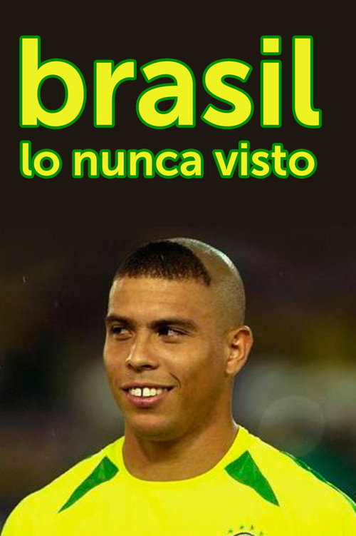 Brasil, lo nunca visto 2006 Brasil, lo nunca visto 2006