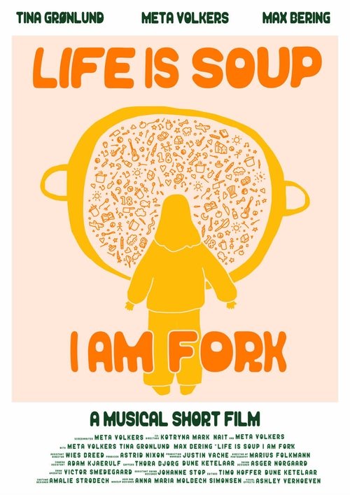 Life is Soup, I am Fork Poster