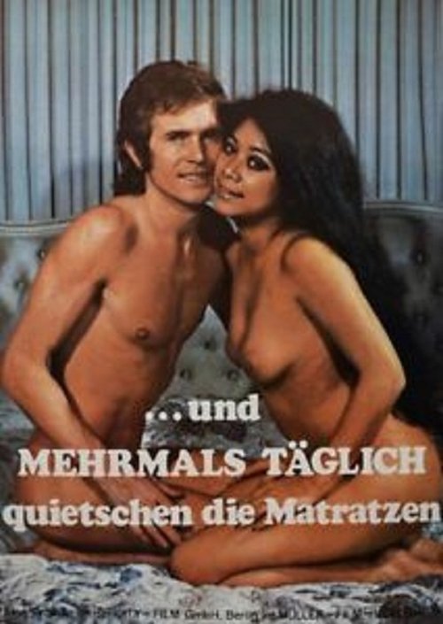 Und mehrmals täglich quietschen die Matratzen 1973 Und mehrmals täglich quietschen die Matratzen 1973