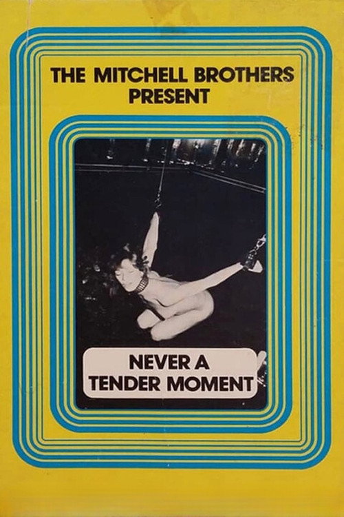 Never a Tender Moment poster 3