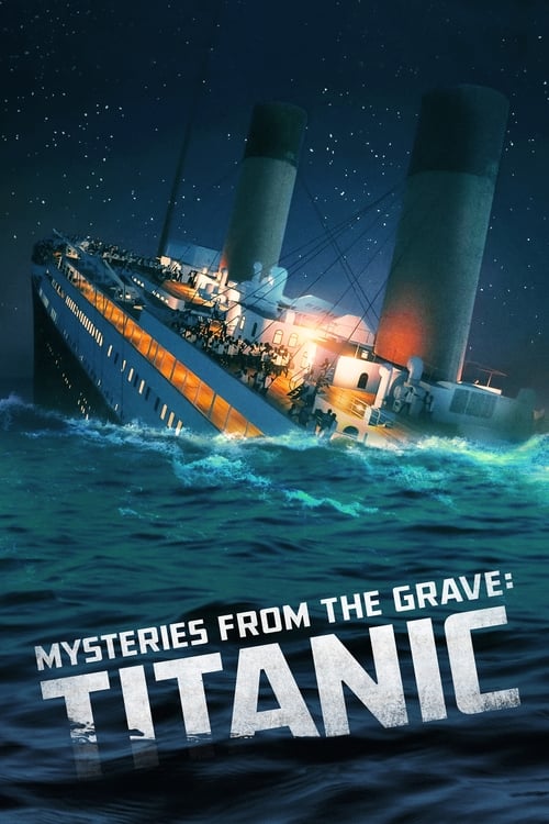 Mysteries+from+the+Grave%3A+Titanic