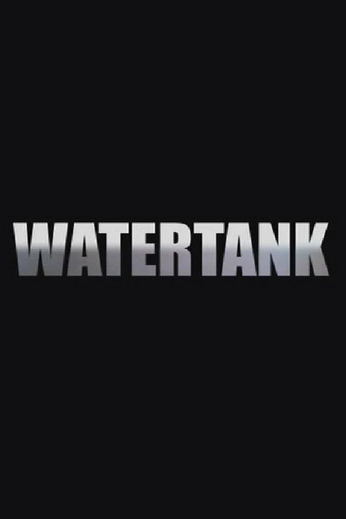 Watertank Poster
