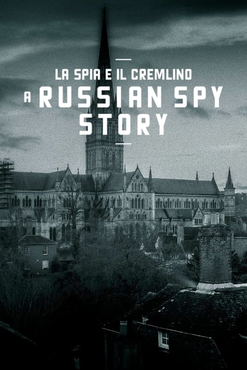 La+spia+e+il+Cremlino+-+A+Russian+Spy+Story