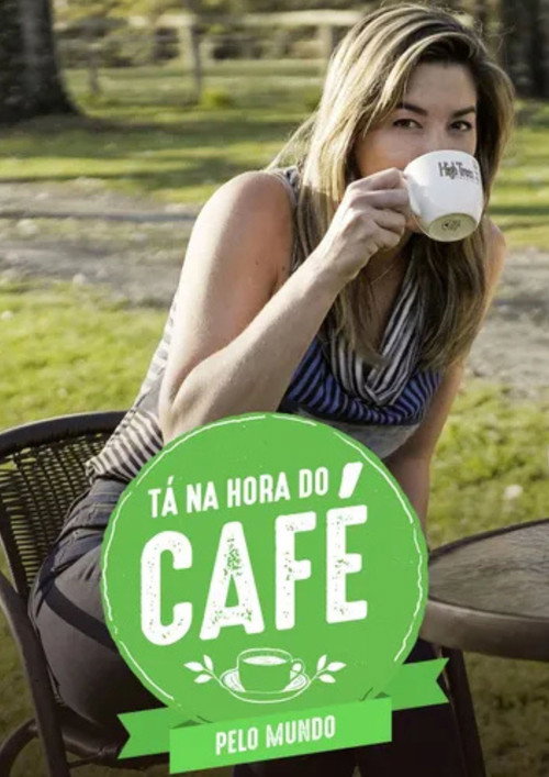 T&aacute; Na Hora Do Caf&eacute;电影海报