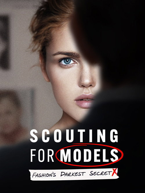 Scouting For Models: Fashion's Darkest Secret电影海报