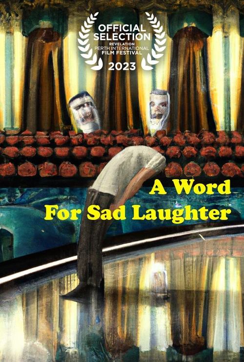 A Word for Sad Laughter Poster