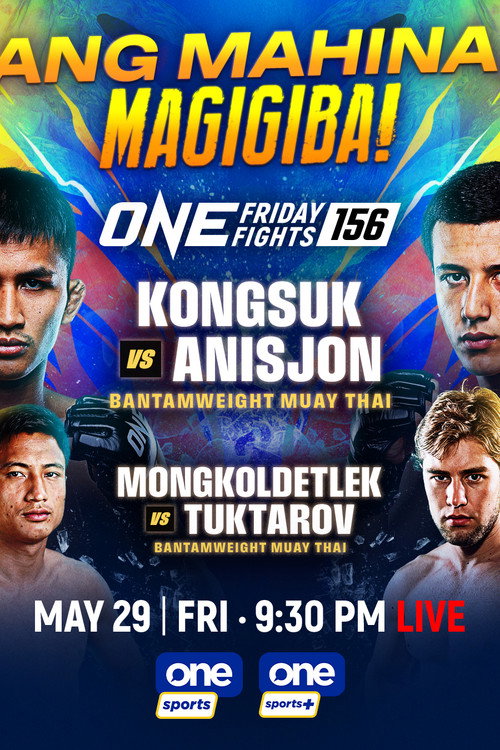 ONE Friday Fights 156: Kongsuk vs. Anisjon Poster
