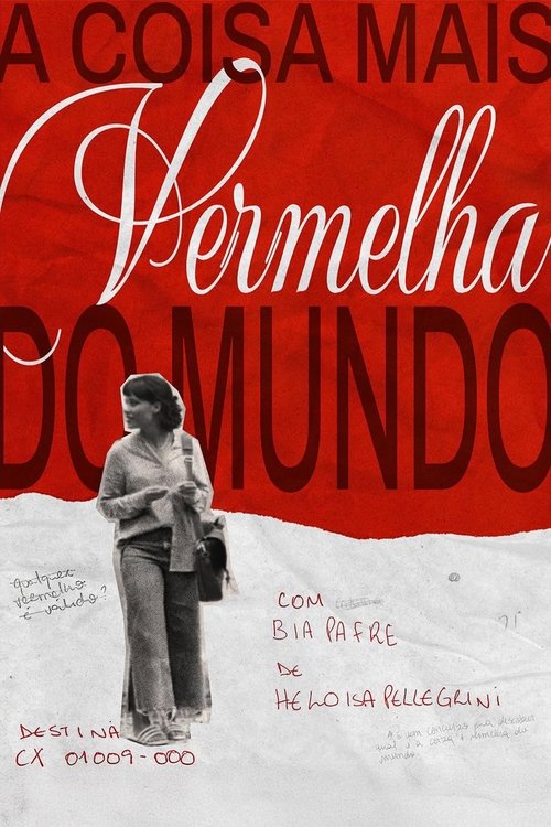 A Coisa Mais Vermelha do Mundo Poster