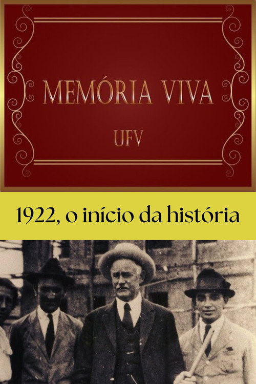 1922, o início da história - Memória Viva