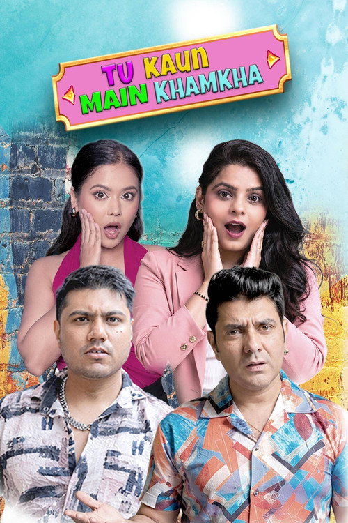 Tu Kaun Mein Khamkha Poster