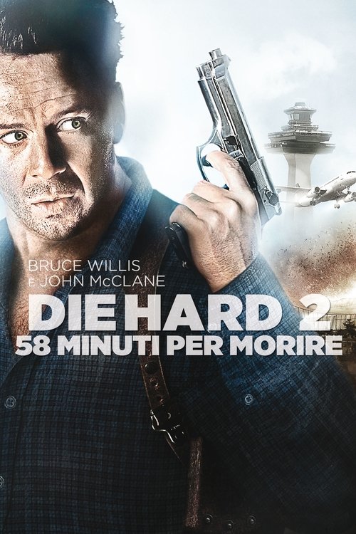 58 minuti per morire - Die Harder (1990) Guarda lo streaming di film completo online