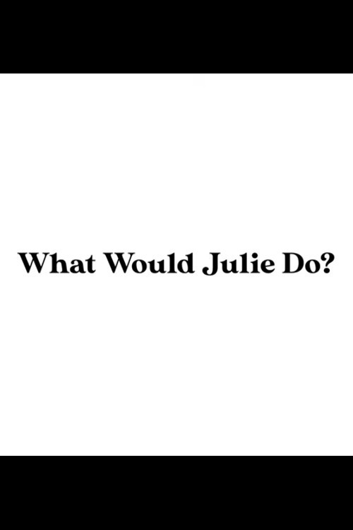 What Would Julie Do? poster 1