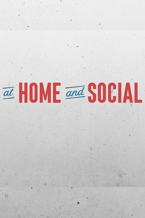 At Home and Social电影海报