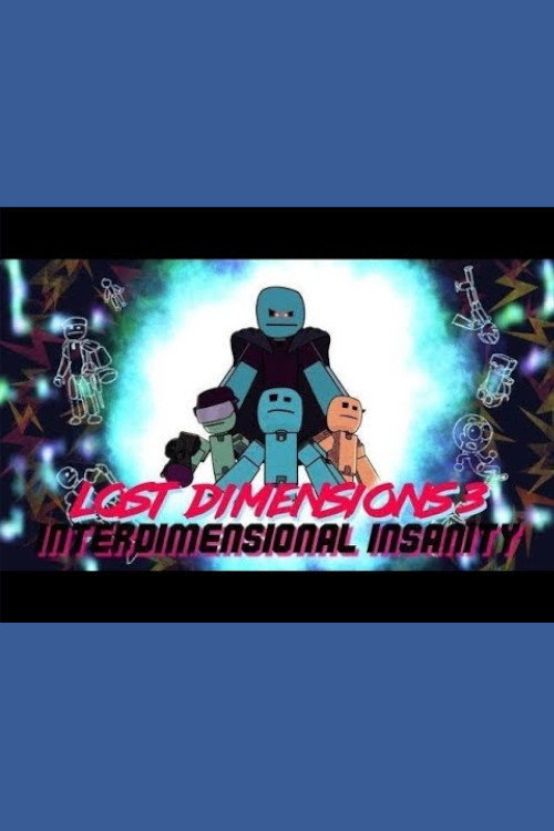 Lost Dimensions 3: Interdimensional Insanity's poster