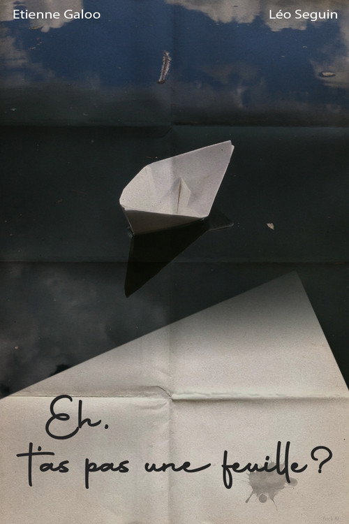 Eh, t'as pas une feuille ? Poster
