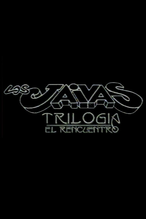 Los Jaivas: Trilogía El Rencuentro Poster
