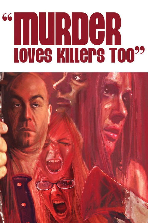 Murder Loves Killers Too