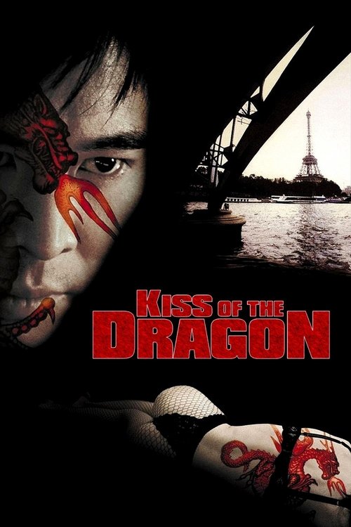 Kiss of the Dragon (2001) Full Movie