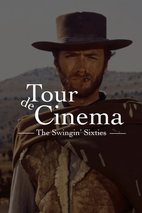 Tour+de+Cinema%3A+The+Swingin%27+Sixties