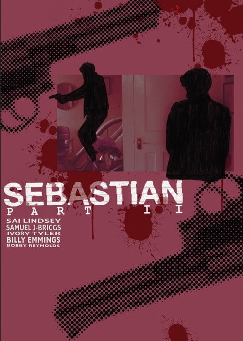 SEBASTIAN: Part II's poster