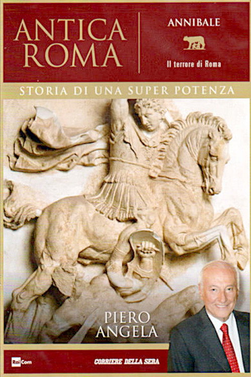 Antica Roma - Storia di una super potenza电影海报
