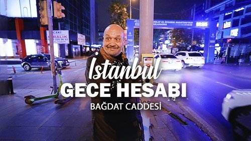 İstanbul Hesabı - Bağdat Caddesi