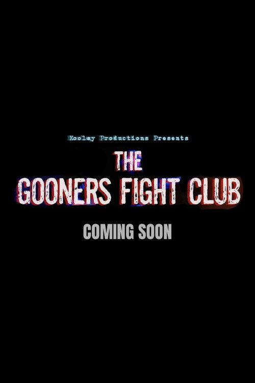 The Gooners Fight Club电影海报
