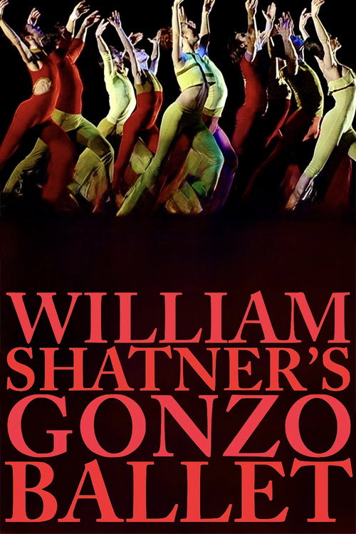 William Shatner's Gonzo Ballet电影海报