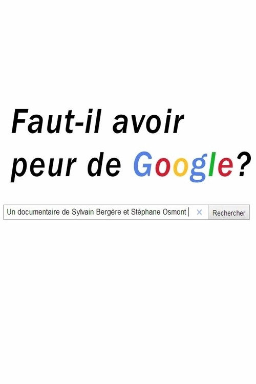 Faut-il avoir peur de Google? poster 2