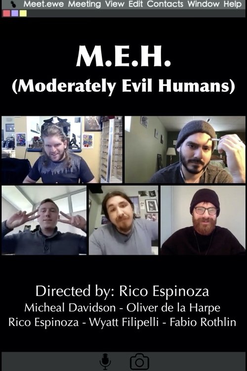 M.E.H. (Moderately Evil Humans) Poster