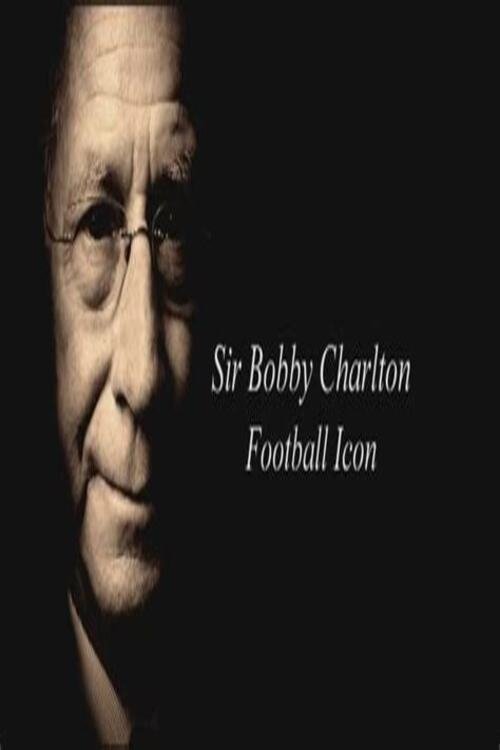 Sir Bobby Charlton: Football Icon Poster