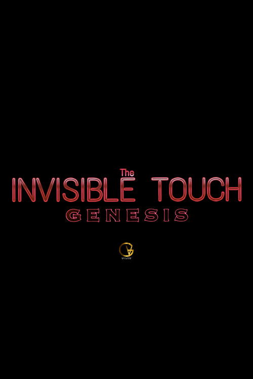 The Invisible Touch: Genesis