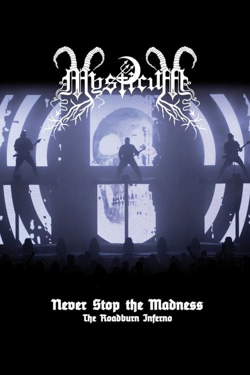 Mysticum%3A+Never+Stop+The+Madness+%28The+Roadburn+Inferno%29