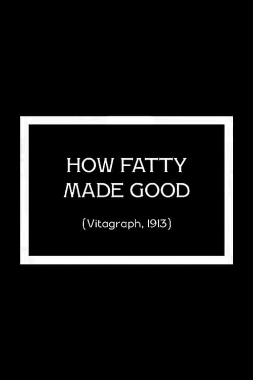 How Fatty Made Good 1913