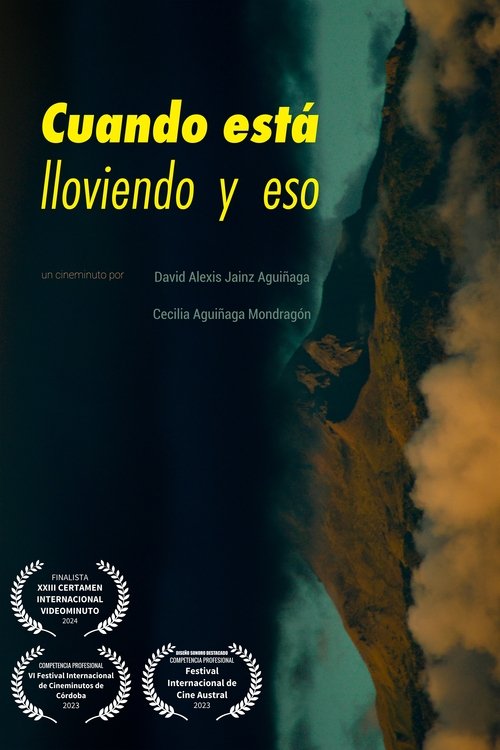 Cuando Está Lloviendo y Eso