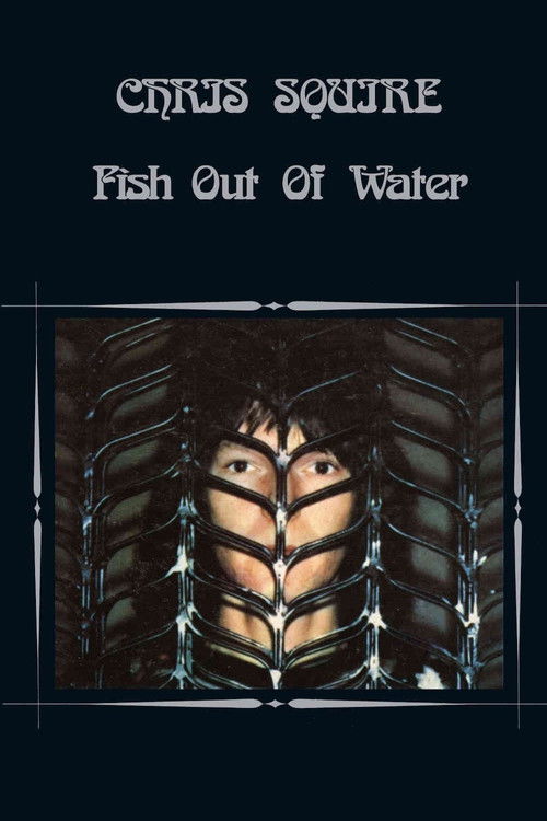 Chris Squire - Fish Out of Water Poster