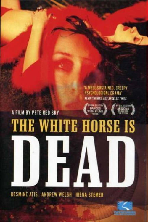 The White Horse Is Dead poster 3