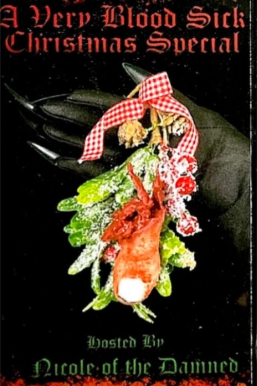A Very Blood Sick Christmas Special Poster