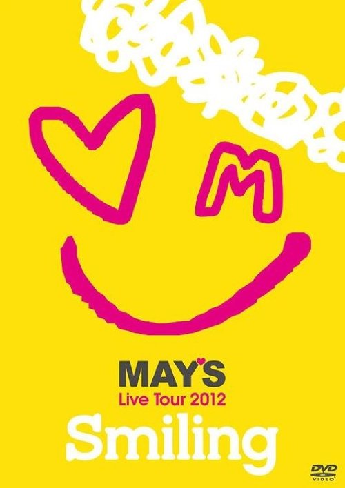 MAY'S Live Tour 2012 "Smiling" Poster