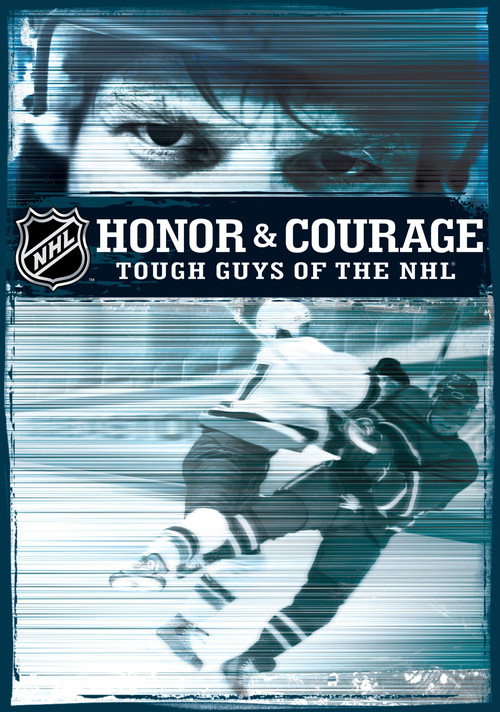 NHL: Honor & Courage: Tough Guys of the NHL电影海报